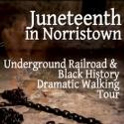 NAACP and Iron Age Theatre Announce Theatrical Juneteenth Celebration in Norristown for 6/16