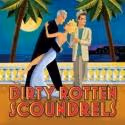 Arvada Center Holds DIRTY ROTTEN SCOUNDRELS Auditions in Denver, 6/28-29; NYC, 6/9-11