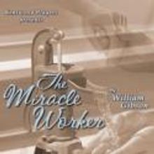 Kentwood Players Presents THE MIRACLE WORKER at Westchester Playhouse, May 11