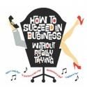 Foothill Music Theatre to Present HOW TO SUCCEED IN BUSINESS  WITHOUT REALLY TRYING, Beginning 7/20