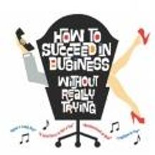 Foothill Music Theatre Opens HOW TO SUCCEED IN BUSINESS WITHOUT REALLY TRYIN Tonight,