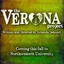 Northwestern University's AMTP Presents THE VERONA PROJECT, 10/19-11/4