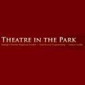 Theatre In The Park Announces 2012-2013 Season: NEXT TO NORMAL, TO KILL A…