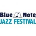 Blue Note Jazz Festival Announces Upcoming Events
