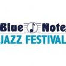 Blue Note Jazz Festival Announces Upcoming Events