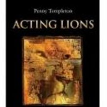 BWW Book Reviews: The New Acting Bible-Penny Templeton's ACTING LIONS