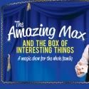 AMAZING MAX To Provide Performance For People With Special Needs, 6/23