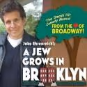 A JEW GROWS IN BROOKLYN Plays the Jacqueline Kennedy Onassis Theater, 5/2
