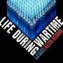BWW Reviews: DRC Delivers Humor, Heartache, Sin and Sex in LIFE DURING WARTIME