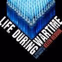 BWW Reviews: DRC Delivers Humor, Heartache, Sin and Sex in LIFE DURING WARTIME