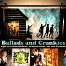 Sandglass Theaters Presents BALLADS AND CRANKIES, 4/21