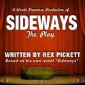 Ruskin Group Theatre Opens Rex Pickett's SIDEWAYS THE PLAY World Premiere, 5/18