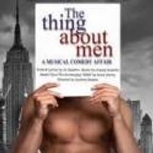 THE THING ABOUT MEN Extends Run At Landor Theatre, 6/20 - 6/21