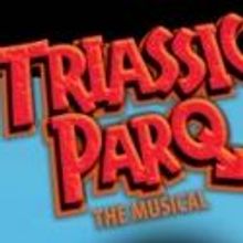 TRIASSIC PARQ THE MUSICAL Begins Performances at SoHo Playhouse, 6/12