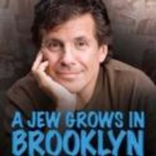 A JEW GROWS IN BROOKLYN Plays the Jacqueline Kennedy Onassis Theater, Beginning 5/2