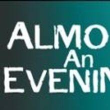 Circle Theatre to Present ALMOST AN EVENING, Opening 6/6