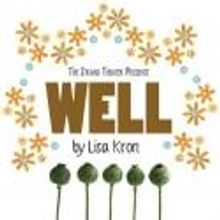 BWW Reviews: WELL at The Strand Plays with Humor and Grace