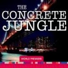 Bobby Cronin's THE CONCRETE JUNGLE World Premiere Plays London's Arts Educational…