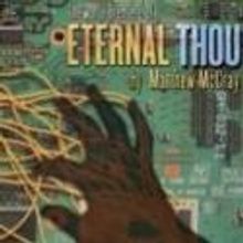 Atwater Village Theatre Extends Matthew McCray's ETERNAL THOU thru 5/6