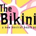 THE BIKINIS Plays Goodspeed Musicals This Summer; Opens 8/9