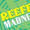 Circle Theatre Presents REEFER MADNESS, 6/20