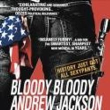 San Jose Stage Company Presents BLOODY BLOODY ANDREW JACKSON, Now thru 7/29