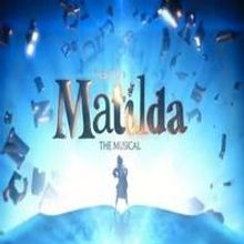 STAGE TUBE: MATILDA THE MUSICAL Releases New Broadway TV Spot