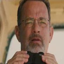 VIDEO: First Look - Tom Hanks in First Official Trailer for CAPTAIN PHILLIPS