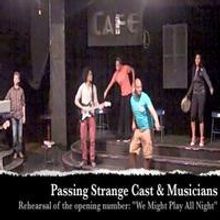 STAGE TUBE: In Rehearsal with Cast of Mixed Blood's PASSING STRANGE, Opening 4/25