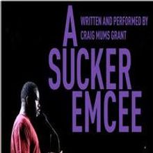 STAGE TUBE: Watch New Trailer for A SUCKER EMCEE