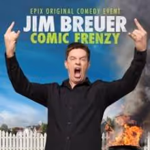 EPIX Presents JIM BREUER: COMIC FRENZY Tonight