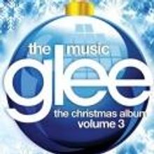 GLEE: THE MUSIC, THE CHRISTMAS ALBUM VOL. 3 Available Today
