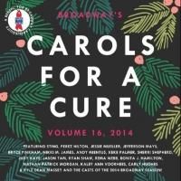 Broadway's CAROLS FOR A CURE, VOLUME 16 on Sale Now