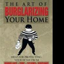 THE ART OF BURGLARIZING YOUR HOME is Released