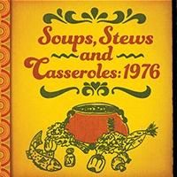World Premiere of SOUPS, STEWS, AND CASSEROLES: 1976 Concludes The Rep's 2013-14…