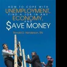 'How To Cope With Unemployment, Find A Job In Any Economy, And Save Money' is Release