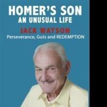 Memoir Documents Rags to Riches True Story in HOMER'S SON: AN UNUSUAL LIFE