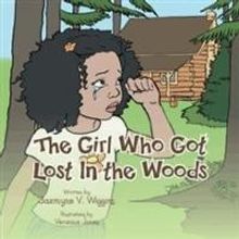 Jazmyne V. Wiggins Releases 'The Girl Who Got Lost In the Woods'