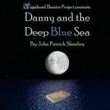 BWW Reviews: Vagabond Theatre Project's DANNY AND THE DEEP BLUE SEA is Unflinchingly 