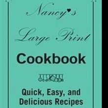 Nancy Rezendes Releases 'Nancy's Large Print Cookbook'