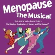 MENOPAUSE THE MUSICAL National Tour Coming to Stamford's Palace Theatre, 5/4