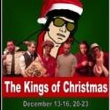 THE KINGS OF CHRISTMAS Plays Bard's Town Theatre, Now thru 12/23