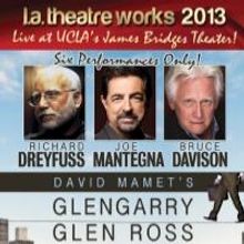 Joe Mantegna and Richard Dreyfuss to Star in GLENGARRY GLEN ROSS for LATW, 5/16-19