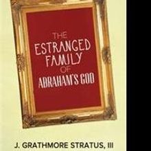 J. Grathmore Stratus III Releases THE ESTRANGED FAMILY