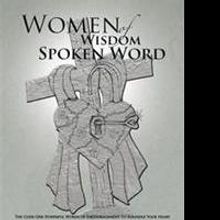 Amazing Faith Releases WOMEN OF WISDOM SPOKEN WORD