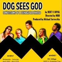 DOG SEES GOD Plays KD College, Now thru 4/27