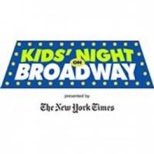 2015 KIDS' NIGHT ON BROADWAY Will Return in January