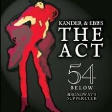 THE ACT, With Randy Graff, Cady Huffman and More, Plays in Concert Version at 54…