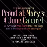 Brown Paper Box Co. Presents PROUD AT MARY'S as June Cabaret