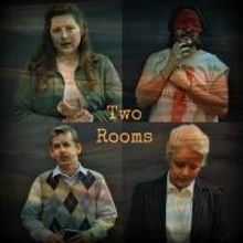 Ripple Effect Theatre Presents Regional Premiere of TWO ROOMS, Now thru 4/11